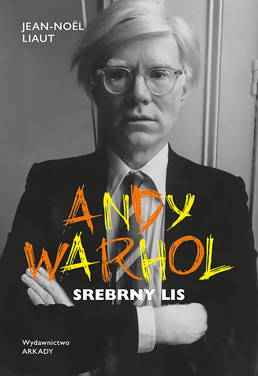 okładka Andy Warhol. Srebrny lis ebook | epub, mobi | Jean-Noël Liaut