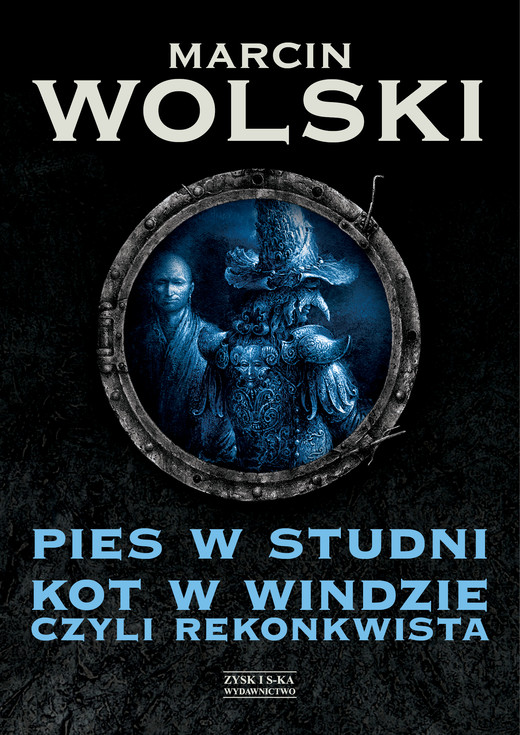 okładka Pies w studni. Kot w windzie czyli re konkwista ebook | epub, mobi | Marcin Wolski