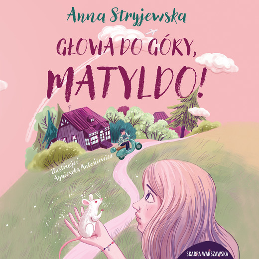 okładka Głowa do góry, Matyldo! audiobook | MP3 | Anna Stryjewska