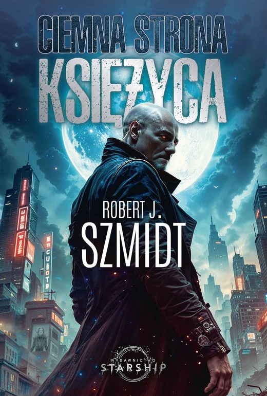 okładka Ciemna strona Księżyca ebook | epub, mobi, pdf | Robert J. Szmidt