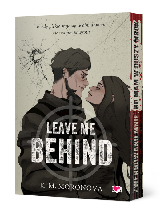 okładka Leave Me Behind (ilustrowane brzegi) książka | K. M.Moronova
