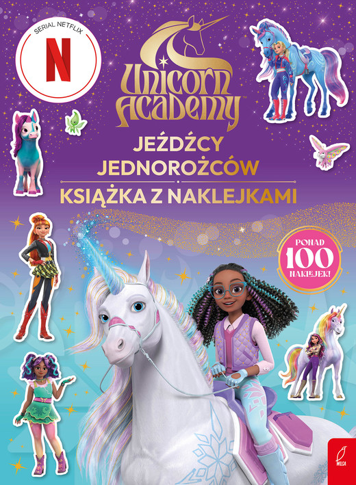 okładka Jeźdźcy Jednorożców. Unicorn Academy. Książka z naklejkami książka | Opracowanie zbiorowe
