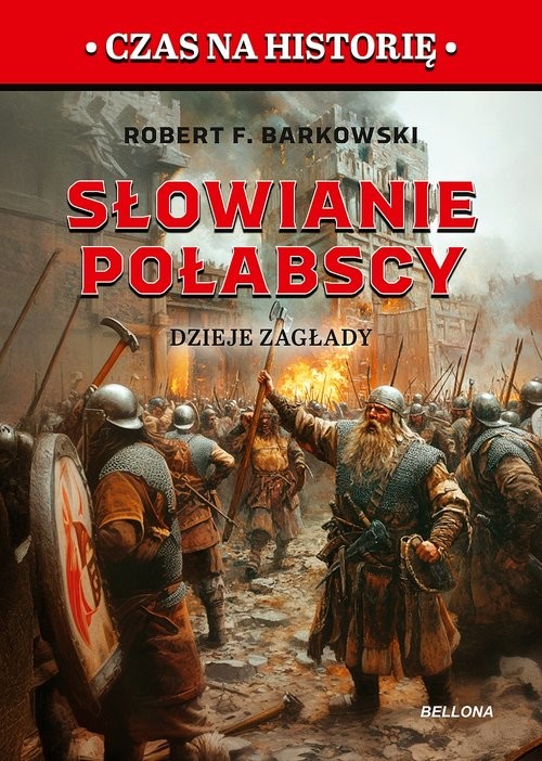 okładka Słowianie połabscy. Dzieje zagłady książka | Robert F. Barkowski
