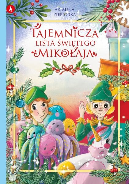 okładka Tajemnicza lista Świętego Mikołaja książka | Ariadna Piepiórka