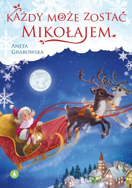 okładka Każdy może zostać Mikołajem książka | Aneta Grabowska