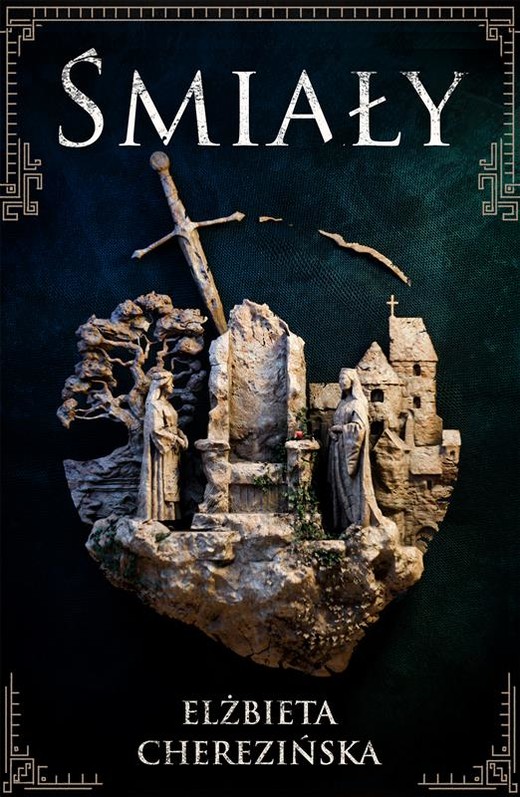 okładka Śmiały książka | Elżbieta Cherezińska