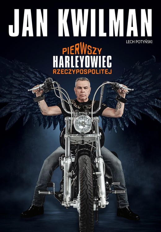 okładka Jan Kwilman. Pierwszy harleyowiec Rzeczypospolitej książka