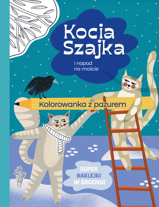 okładka Kocia Szajka i napad na moście. Kolorowanka z pazurem książka | Agata Romaniuk