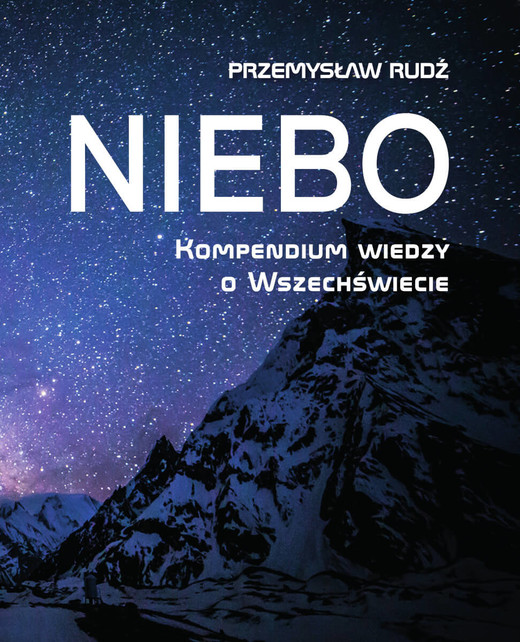 okładka Niebo. Kompendium wiedzy o wszechświecie książka | Rudź Przemysław
