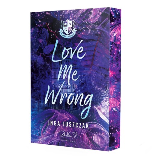 okładka Love Me Wrong (ilustrowane brzegi) książka | Inga Juszczak