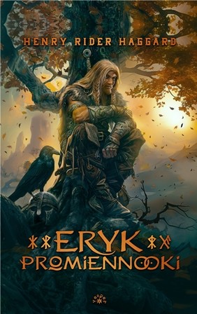 okładka Eryk Promiennooki książka | Haggard HenryRider