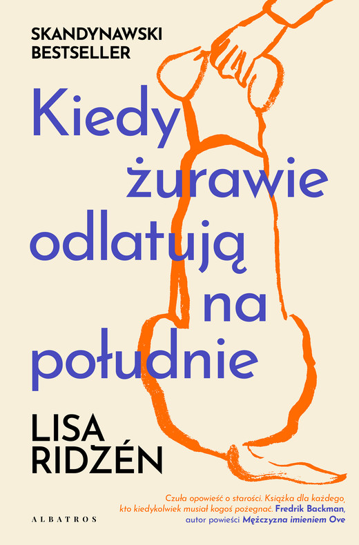 okładka KIEDY ŻURAWIE ODLATUJĄ NA POŁUDNIE ebook | epub, mobi | Lisa Ridzén