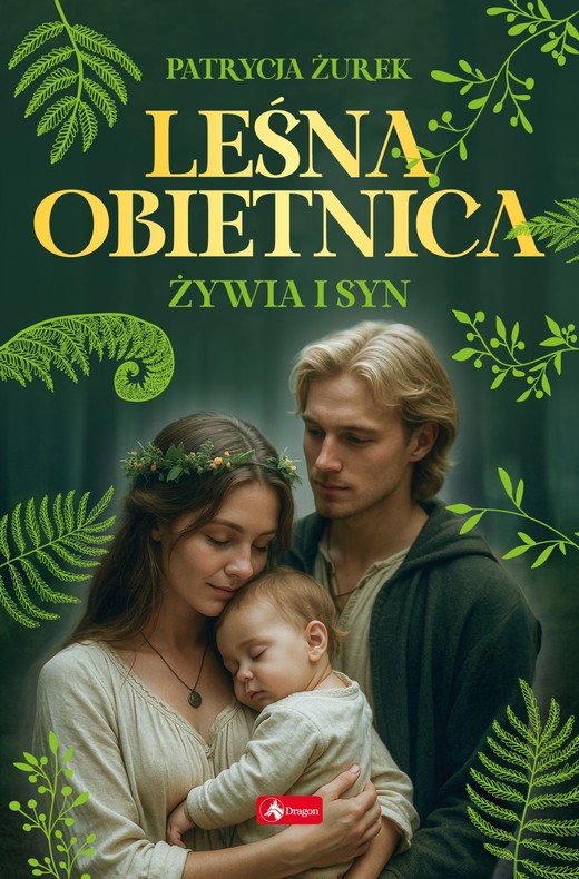 okładka Leśna obietnica. Część 2. Żywia i syn ebook | epub, mobi | Patrycja Żurek
