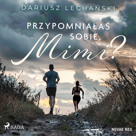 okładka Przypomniałaś sobie, Mimi? audiobook | MP3 | Dariusz Lechański
