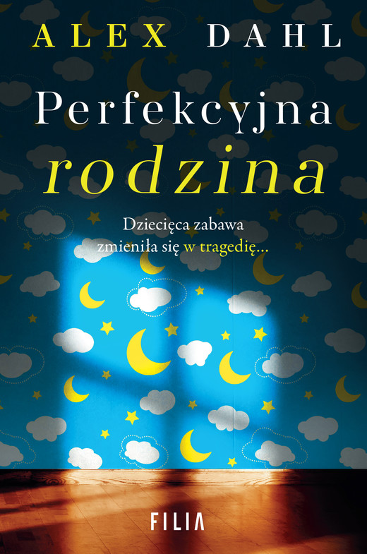 okładka Perfekcyjna rodzina wyd. 2 książka | Alex Dahl