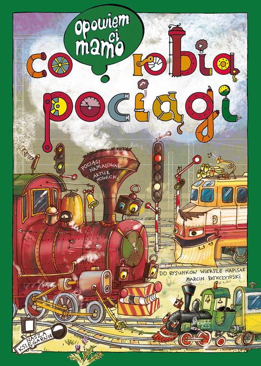 okładka Opowiem ci, mamo, co robią pociągi wyd. 2025 książka | Artur Nowicki, Marcin Brykczyński, null null