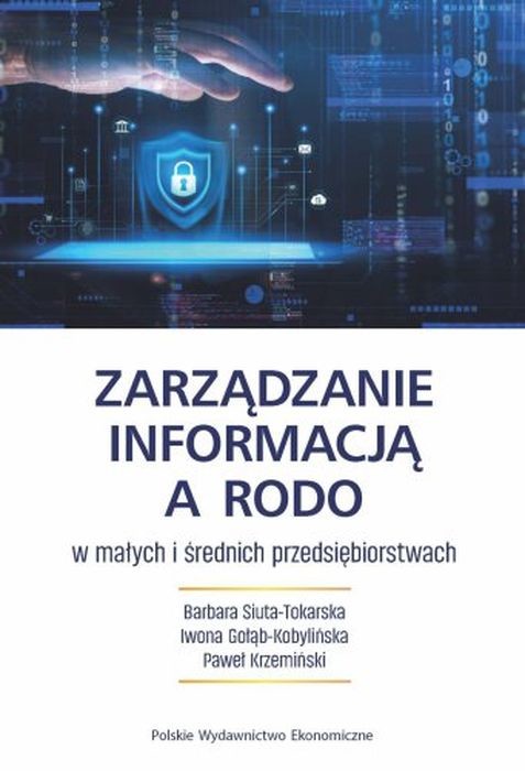 okładka Zarządzanie informacją a RODO w małych i średnich przedsiębiorstwach książka | Barbara Siuta-Tokarska