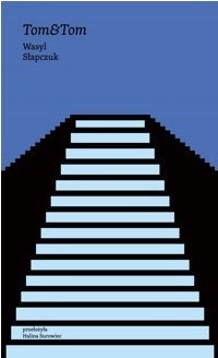 okładka Tom & Tom książka | Wasyl Słapczuk