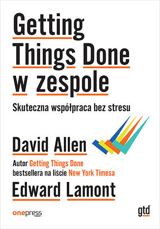 okładka Getting Things Done w zespole. Skuteczna współpraca bez stresu książka | David Allen