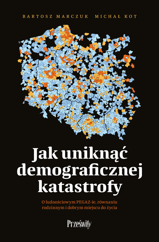 okładka Jak uniknąć demograficznej katastrofy książka | Bartosz Marczuk