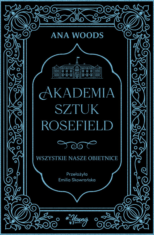 okładka Wszystkie nasze obietnice. Akademia Sztuk Rosefield. Tom 2 książka