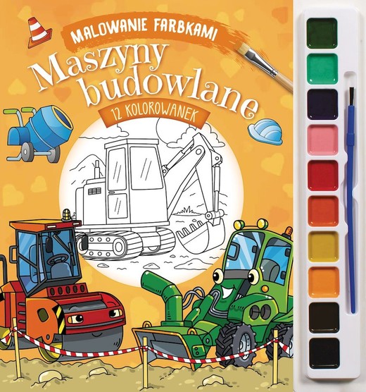 okładka Maszyny budowlane. Malowanie farbkami książka | Izabella Sieńko-Holewa