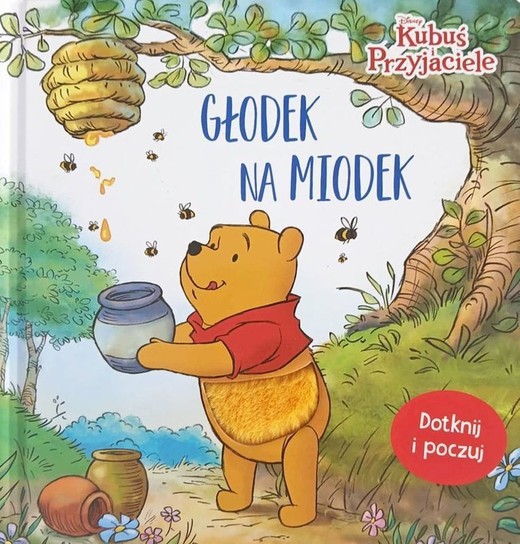 okładka Głodek na miodek. Disney Kubuś i Przyjaciele. Dotknij i poczuj książka | Miller Sara