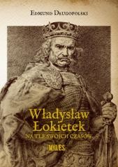 okładka Władysław Łokietek na tle swoich czasów książka