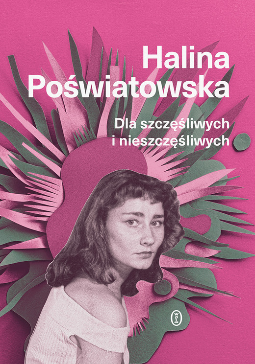 okładka Dla szczęśliwych i nieszczęśliwych książka | Halina Poświatowska