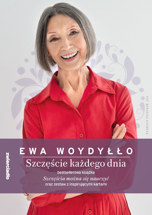 okładka Pakiet. Szczęście każdego dnia. Szczęścia można się nauczyć/ Każdy dzień to szansa książka | Ewa Woydyłło