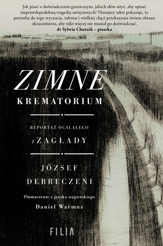 okładka Zimne krematorium. Reportaż ocalałego z zagłady książka | József Debreczeni