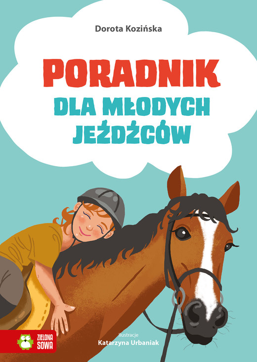 okładka Poradnik dla młodych jeźdźców książka | Dorota Kozińska