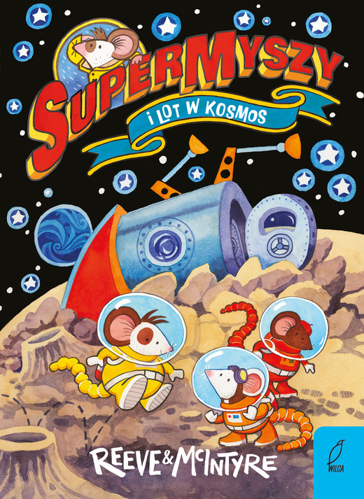 okładka SuperMyszy i lot w kosmos książka | Philip Reeve