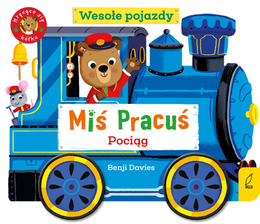 okładka Miś Pracuś Wesołe pojazdy Pociąg książka | Davies Benji