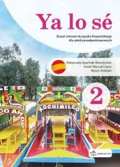 okładka Ya lo se 2 Zeszyt ćwiczeń + kod książka | Praca Zbiorowa, Małgorzata Spychała-Wawrzyniak