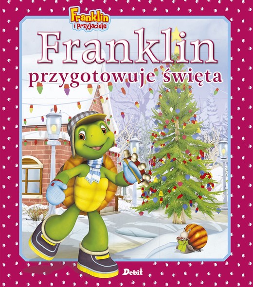 okładka Franklin przygotowuje święta. Franklin i przyjaciele książka | Paulette Bourgeois