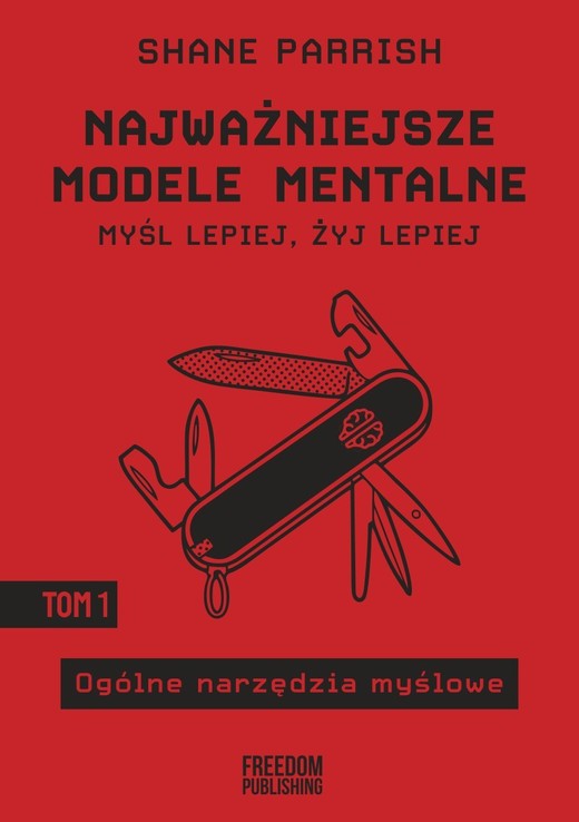 okładka Najważniejsze modele mentalne. Tom 1 Ogólne narzędzia myślowe książka