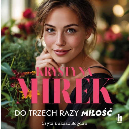 okładka Do trzech razy miłość audiobook | MP3 | Krystyna Mirek