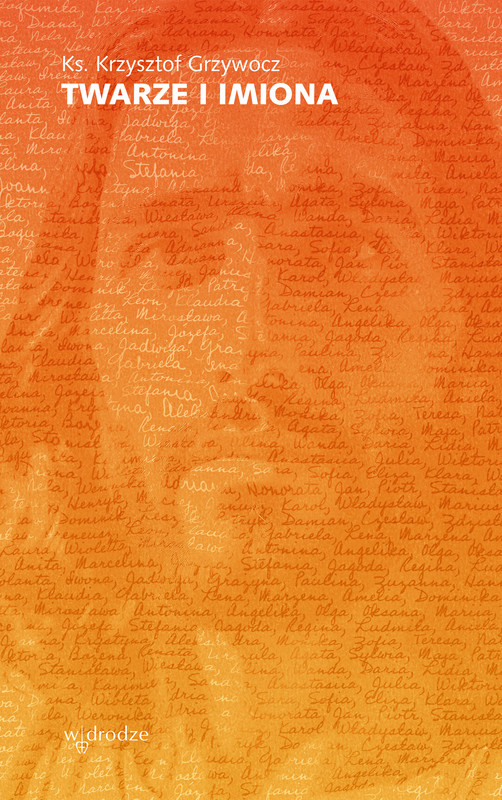 okładka Twarze i imiona audiobook | MP3 | Krzysztof Grzywocz Ks.