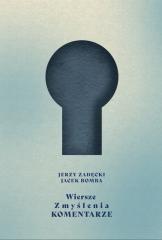 okładka Wiersze Zmyślenia Komentarze książka | Bomba Jacek, Jerzy Zadęcki