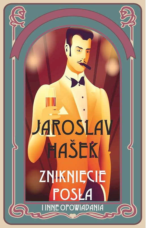 okładka Zniknięcie posła i inne opowiadania książka | Jaroslav Hašek