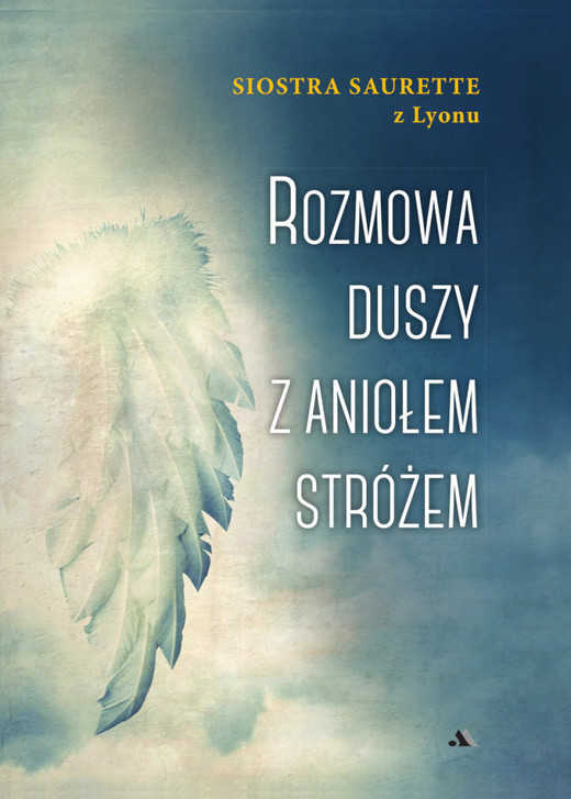 okładka Rozmowa duszy z aniołem stróżem książka