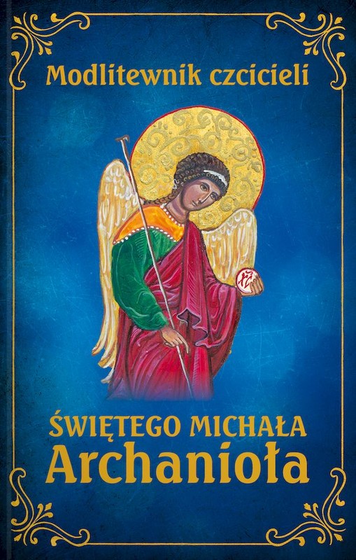 okładka Modlitewnik czcicieli świętego Michała Archanioła książka | Smoliński Leszek