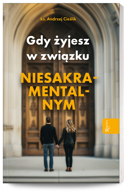 okładka Gdy żyjesz w związku niesakramentalnym książka | Andrzej Cieślik