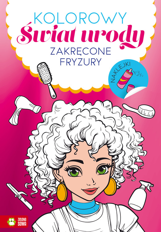 okładka Zakręcone fryzury. Kolorowy świat urody książka | Opracowanie zbiorowe