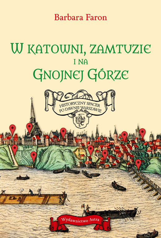 okładka W KATOWNI, ZAMTUZIE I NA GNOJNEJ GÓRZE ebook | epub, mobi | Barbara Faron