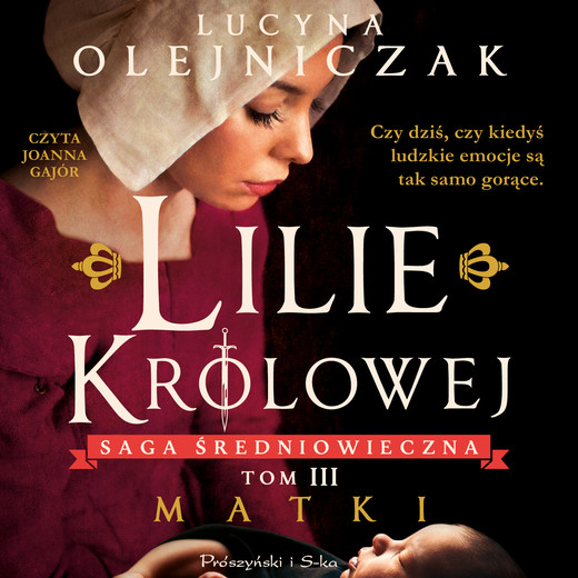 okładka Lilie królowej. Matki audiobook | MP3 | Lucyna Olejniczak