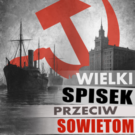 okładka Wielki spisek przeciw sowietom audiobook | MP3 | Osiek Władysław