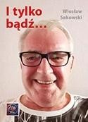 okładka I tylko bądź... książka