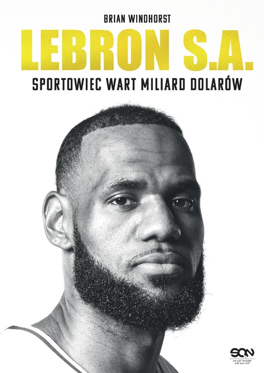 okładka LeBron S.A. Sportowiec wart miliard dolarów ebook | epub, mobi | Windhorst Brian